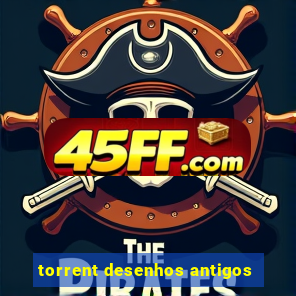 torrent desenhos antigos